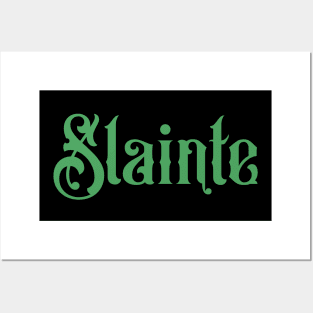 Slainte Posters and Art